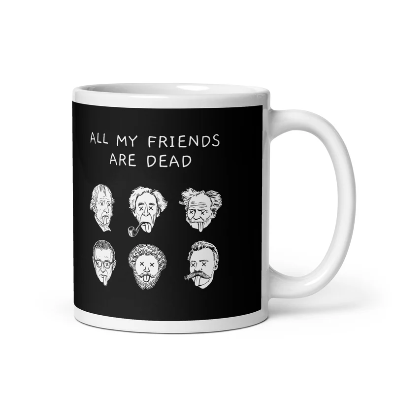 All my friends are dead - Mug