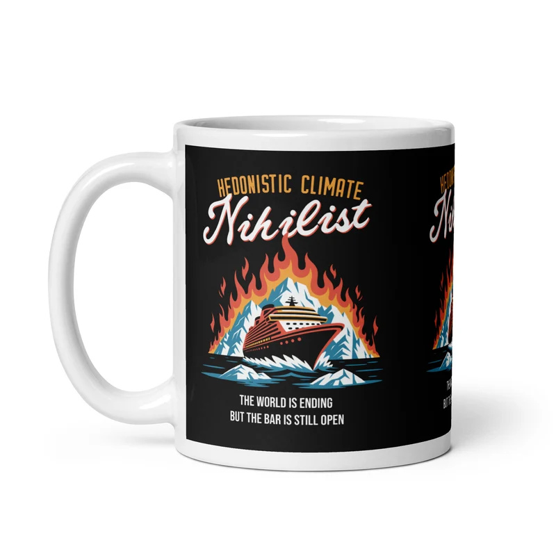 Hedonistic Climate Nihilist - Mug