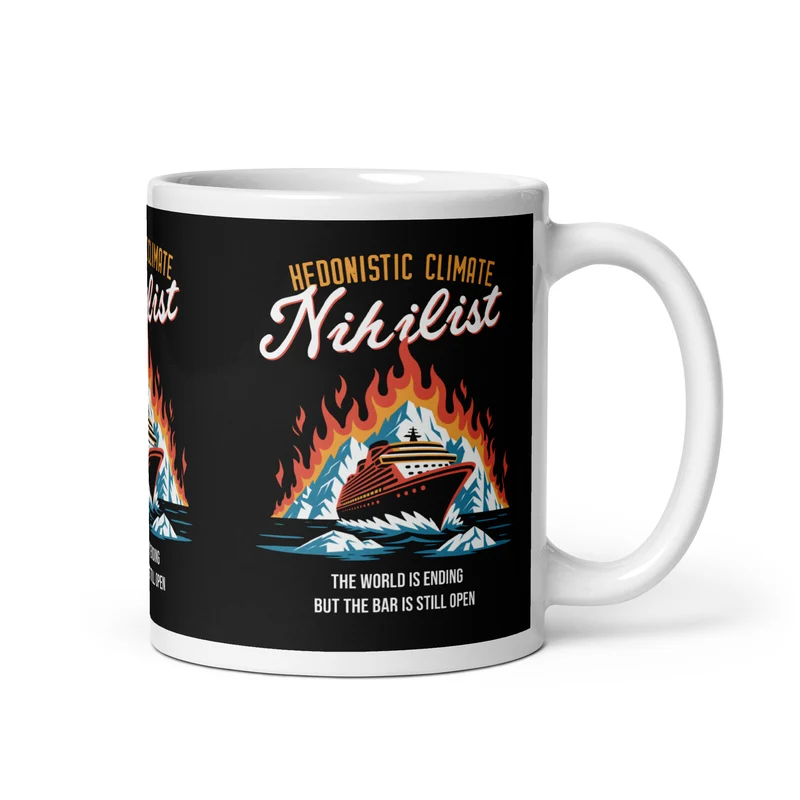 Hedonistic Climate Nihilist - Mug